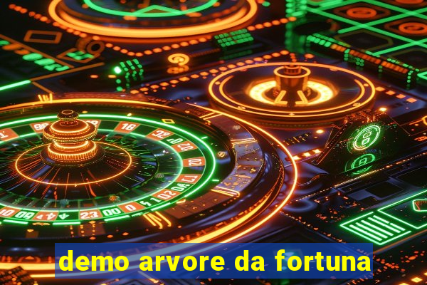 demo arvore da fortuna